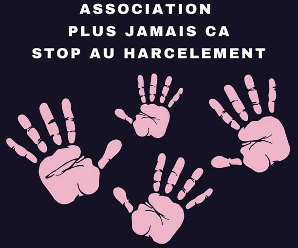 Association Plus Jamais Ça – Stop au Harcèlement
